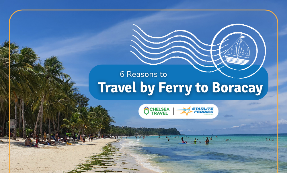6 Reasons to Travel by Ferry to Boracay